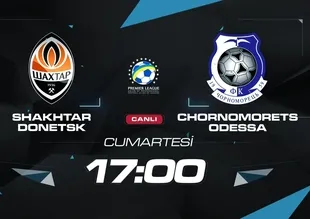 Shaktar Donetsk – Odessa karşılaşması A Spor'da