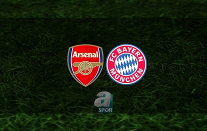 Arsenal - Bayern Münih maçı ne zaman, saat kaçta ve hangi kanalda? | UEFA Şampiyonlar Ligi