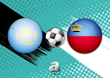 Kazakistan - Lihtenştayn maçı hangi kanalda?