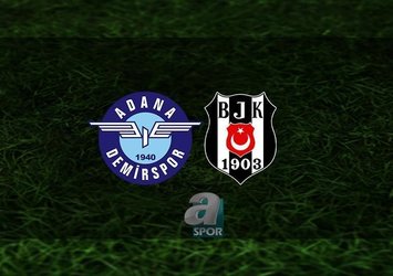Adana Demirspor - Beşiktaş maçı izle!