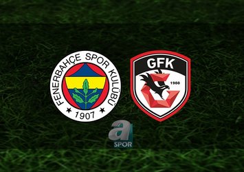 F.Bahçe - Gaziantep FK maçı saat kaçta?
