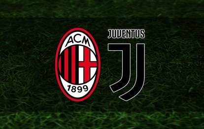 Milan - Juventus maçı ne zaman, saat kaçta ve hangi kanalda? Milan - Juventus maçı canlı izle