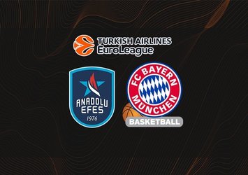 Anadolu Efes - Bayern Münih | CANLI