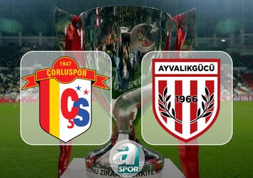 Çorlu Spor 1947-Ayvalıkgücü Belediyespor maçı saat kaçta?