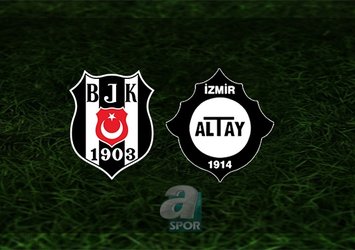 Beşiktaş - Altay maçı saat kaçta?
