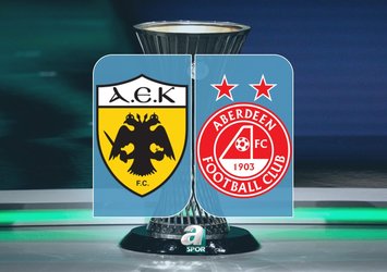 AEK-Aberdeen maçı saat kaçta?