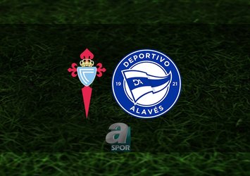 Celta Vigo - Deportivo Alaves maçı saat kaçta?