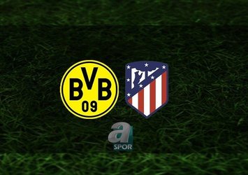 Dortmund - Atletico Madrid | CANLI