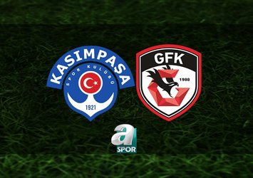 Kasımpaşa - Gaziantep FK maçı saat kaçta?