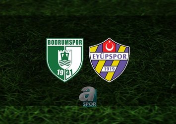 Bodrumspor - Eyüpspor maçı saat kaçta?