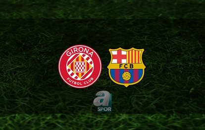 Girona - Barcelona maçı ne zaman? Saat kaçta ve hangi kanalda? | İspanya La Liga