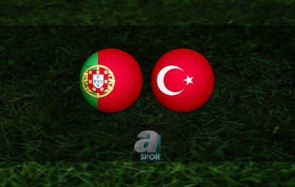 Portekiz - Türkiye maçı ne zaman saat kaçta ve hangi kanalda CANLI yayınlanacak?