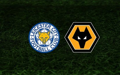Leicester City - Wolverhampton maçı ne zaman, saat kaçta ve hangi kanalda? | İngiltere Premier Lig