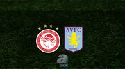 Olympiakos - Aston Villa maçı saat kaçta?