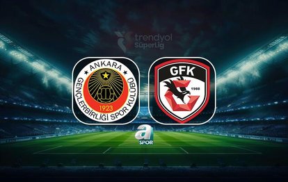 Gençlerbirliği - Gaziantep FK CANLI Gençlerbirliği - Gaziantep FK maçı canlı