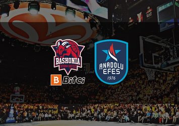 Bitci Baskonia - Anadolu Efes maçı ne zaman?