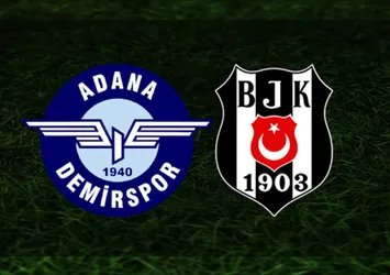 Adana Demirspor - Beşiktaş | CANLI