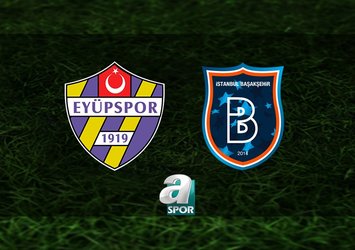 İkas Eyüpspor-RAMS Başakşehir maçı hangi kanalda?