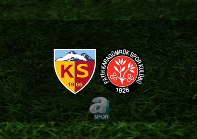 Kayserispor - Fatih Karagümrük maçı ne zaman?