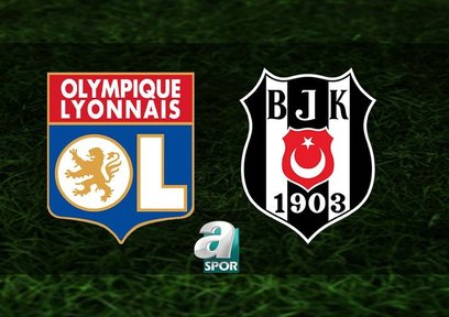 Lyon - Beşiktaş | CANLI