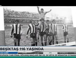 Beşiktaş 116 yaşında