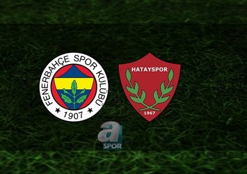 Fenerbahçe - Hatayspor | CANLI