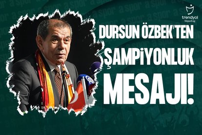 Dursun Özbek’ten camiaya şampiyonluk mesajı!