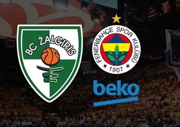 Zalgiris Kaunas - Fenerbahçe Beko | CANLI