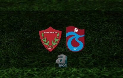 Hatayspor - Trabzonspor maçı ne zaman? Saat kaçta ve hangi kanalda? | Süper Lig
