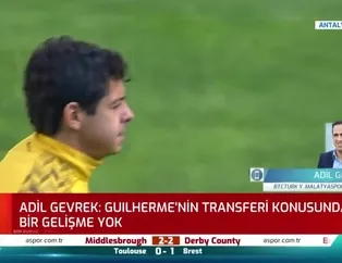 Adil Gevrek'ten Guilherme açıklaması!