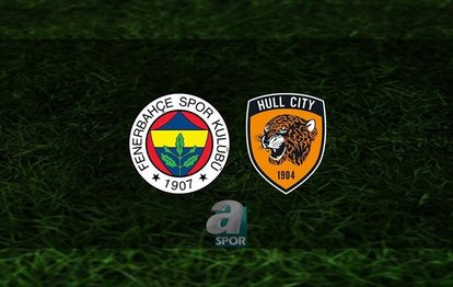 FENERBAHÇE HULL CITY MAÇI İZLE | Fenerbahçe - Hull City maçı ne zaman? Fenerbahçe Hull City maçı hangi kanalda? Fenerbahçe maçı saat kaçta?