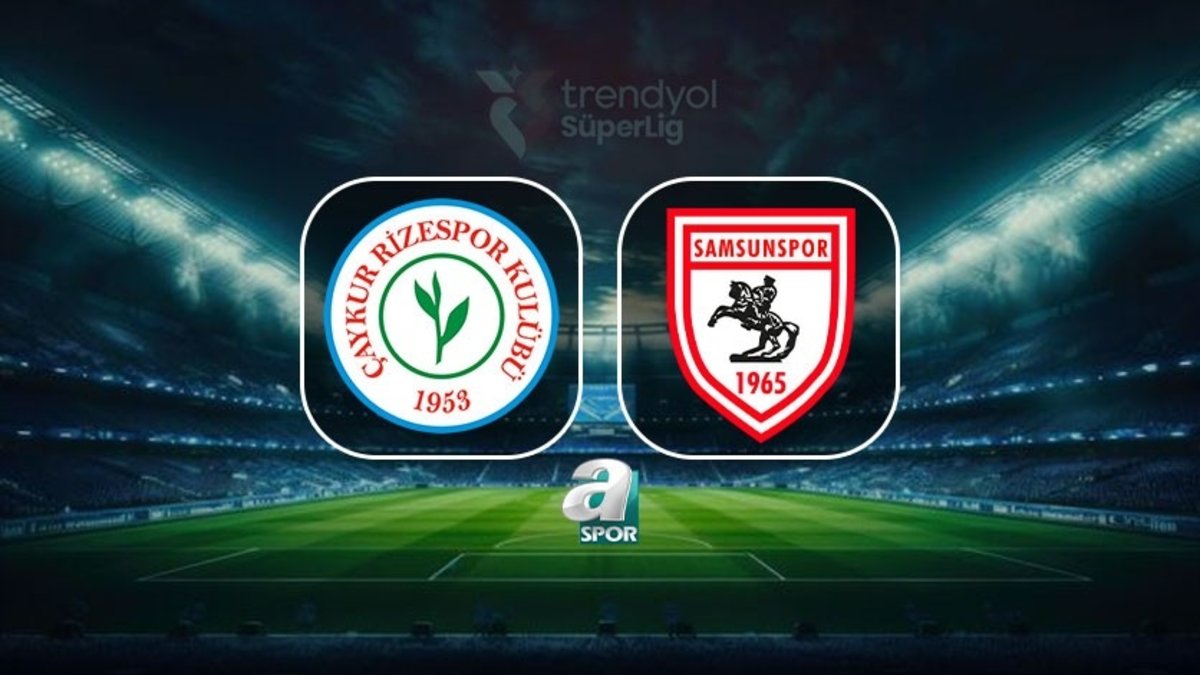 Çaykur Rizespor - Samsunspor | CANLI Çaykur Rizespor - Samsunspor maçı canlı anlatım