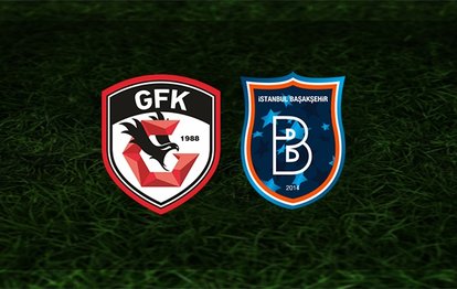 Gaziantep FK Başakşehir maçı CANLI