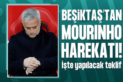 Beşiktaş’tan Mourinho harekatı!
