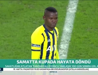 Fenerbahçe'de Samatta geri döndü