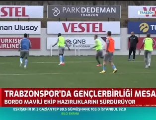 Trabzonspor'da Gençlerbirliği mesaisi