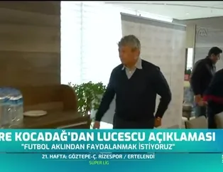 Emre Kocadağ'dan Lucescu açıklaması