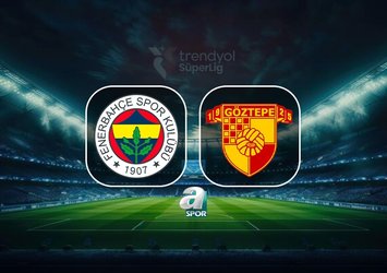 Fenerbahçe-Göztepe maçı detayları