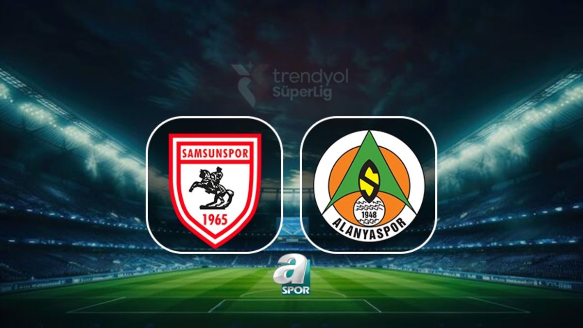 Samsunspor-Alanyaspor MAÇI İZLE | Samsunspor-Alanyaspor maçı ne zaman ve hangi kanalda yayınlanacak?