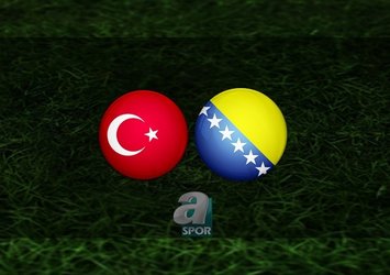 Türkiye - Bosna Hersek | CANLI