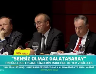 "Sensiz olmaz Galatasaray"