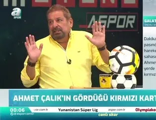 "Ahmet Çalık'a verilen kırmızı kart doğru karar"