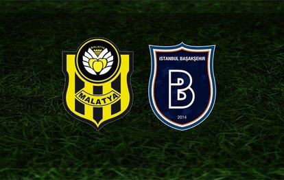 Yeni Malatyaspor Başakşehir maçı canlı anlatım Yeni Malatyaspor Başakşehir canlı izle