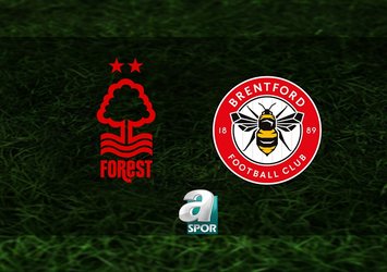 Nottingham Forest-Brentford maçı saat kaçta?