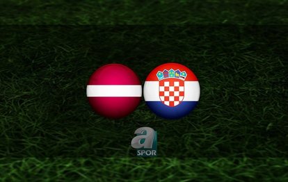 Letonya - Hırvatistan CANLI İZLE Letonya - Hırvatistan maçı canlı