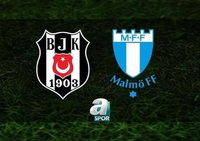 Beşiktaş - Malmö CANLI