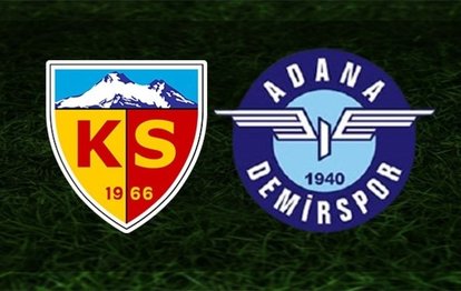 Kayserispor - Adana Demirspor maçı CANLI