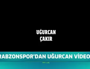 Trabzonspor'dan Uğurcan Çakır videosu