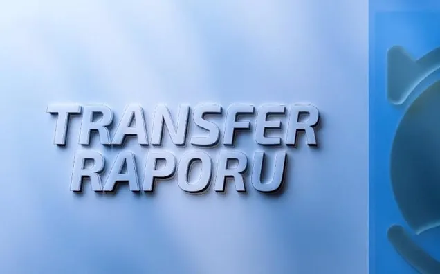 TRANSFER RAPORU FULL BÖLÜM - 16/08/2023