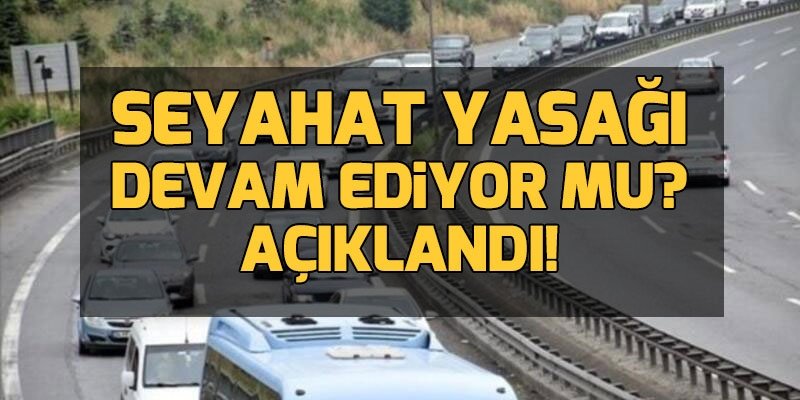 son dakika kademeli normallesme genelgesi aciklandi sehirler arasi seyahat yasagi devam ediyor mu iste detaylar aspor